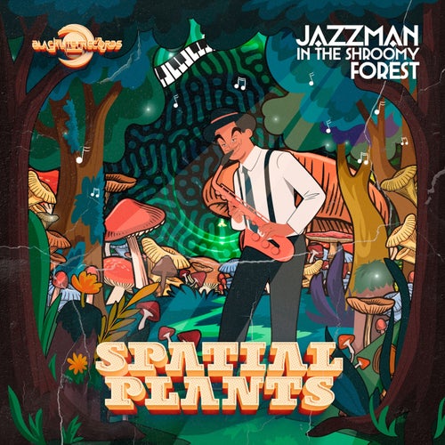  Spatial Plants & Mergel - Jazzman In The Shroomy Forest (2023) 