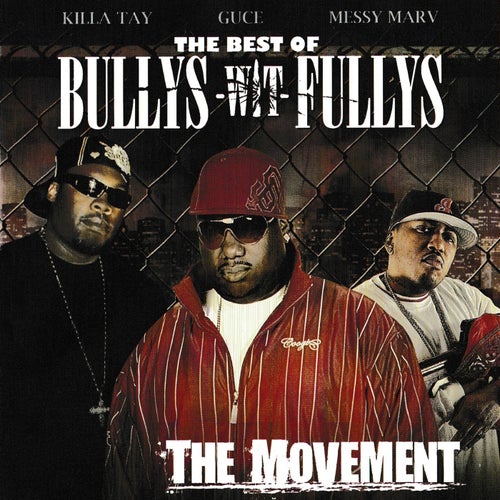 The Best of Bullys Wit Fullys