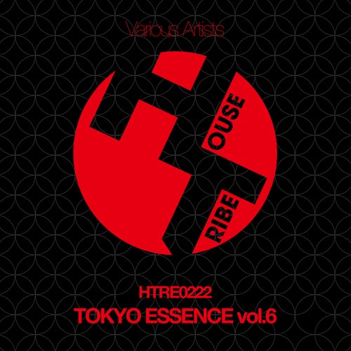 TOKYO ESSENCE Vol.6 (2025) - HOUSETRIBE RECORDINGS