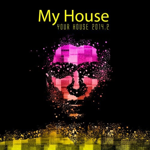 My House Is Your House 2014.2