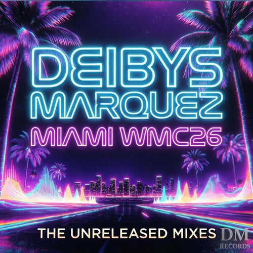 Miami WMC26 The Unreleased Mixes