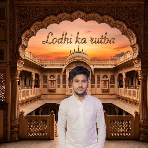Lodhi Ka Rutba (feat. Monti)
