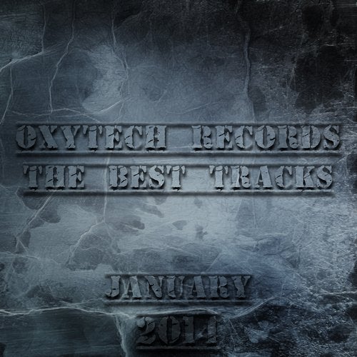 The Best Tracks on Oxytech Records. January 2014