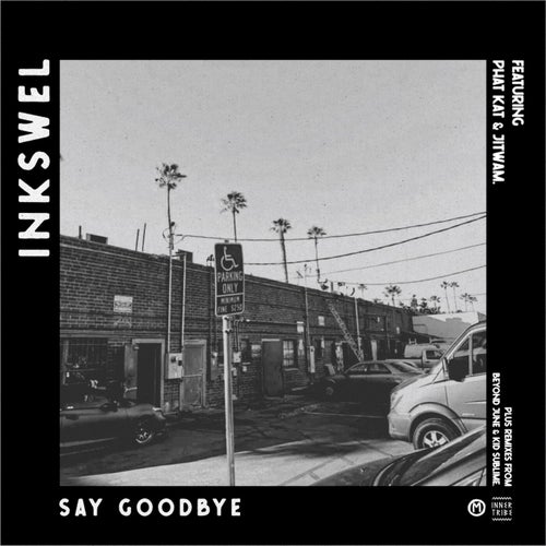 Say Goodbye (feat. Phat Kat, Jitwam)