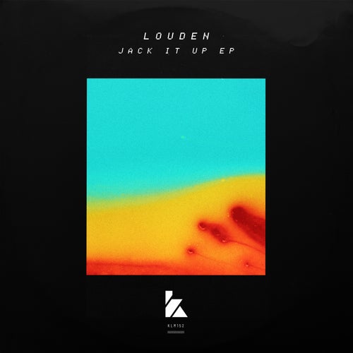 Louden - Jack It Up (2024)