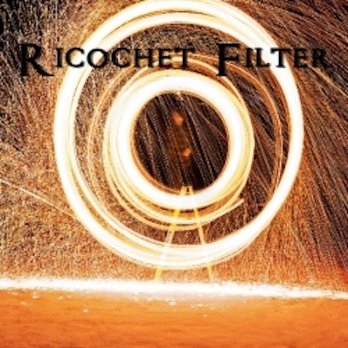 Ricochet Filter