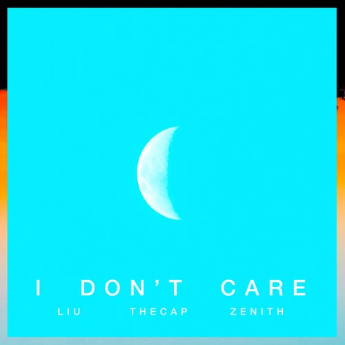 I Don't Care