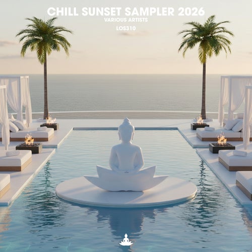Chill Sunset Sampler 2026