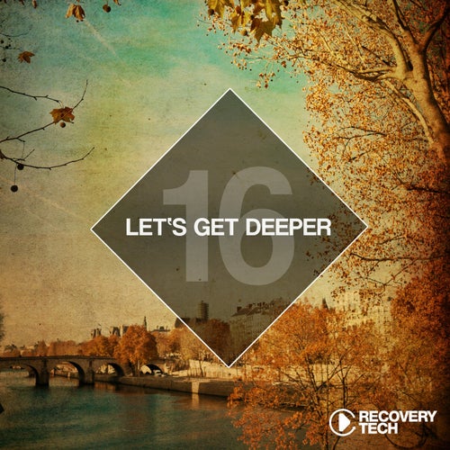 Let's Get Deeper Vol. 16