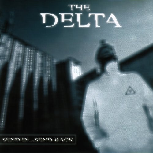 Cover art for The Delta "Send In ... Send Back"