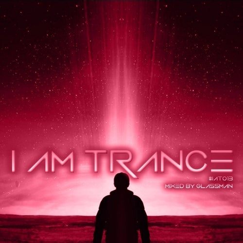I AM TRANCE - 13 (SELECTED BY GLASSMAN)