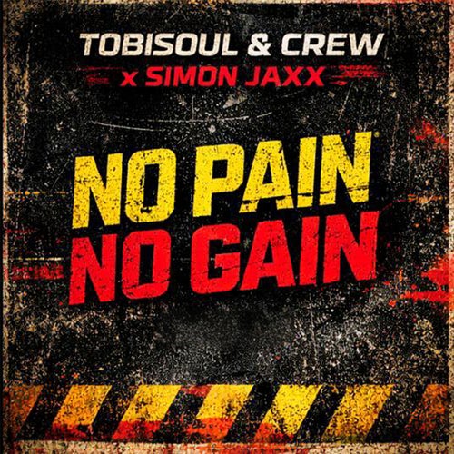 No Pain No Gain