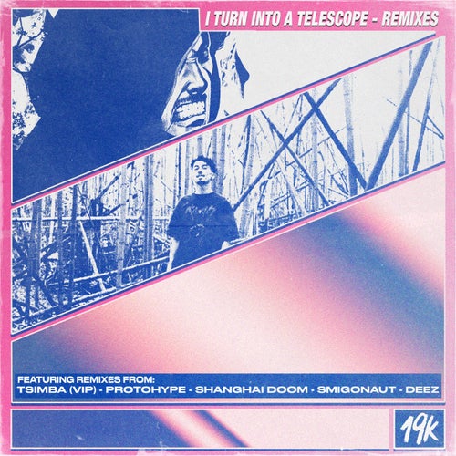 I Turn Into A Telescope (Remixes)