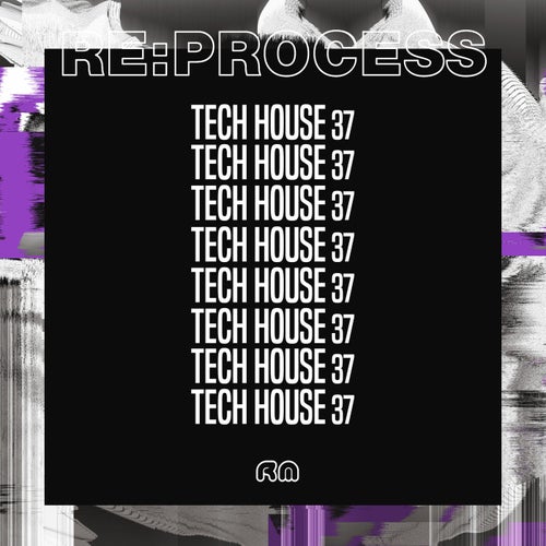 Cover art for Re:Process - Tech House Vol. 37