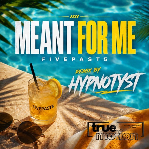 Meant for me (Hypnotyst Remix)