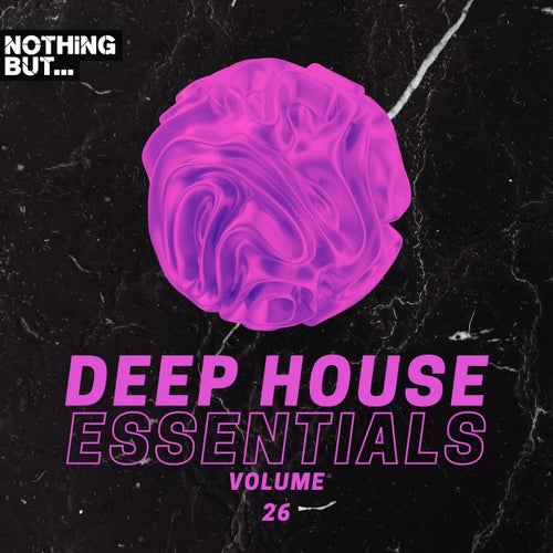 Nothing But... Deep House Essentials, Vol. 26 [NBDHE26]