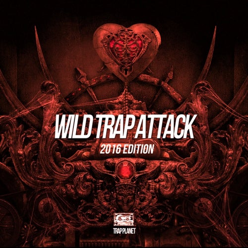 Wild Trap Attack 2016 Edition