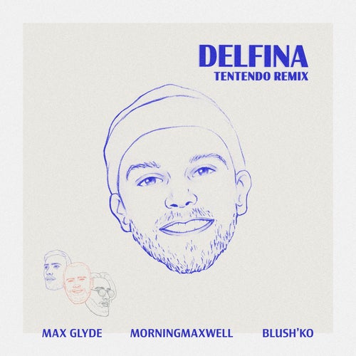 Delfina (Tentendo Remix) (feat. Blush'ko)