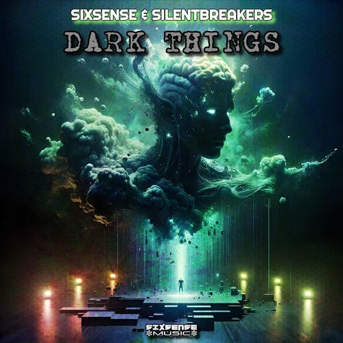  Sixsense and SilentBreakers - Dark Things (2024) 