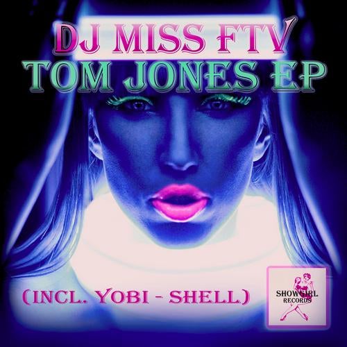 DJ Miss FTV - Tom Jones EP
