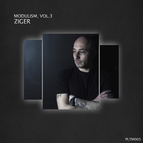 Modulism, Vol.3 (Compiled & Mixed by Ziger)