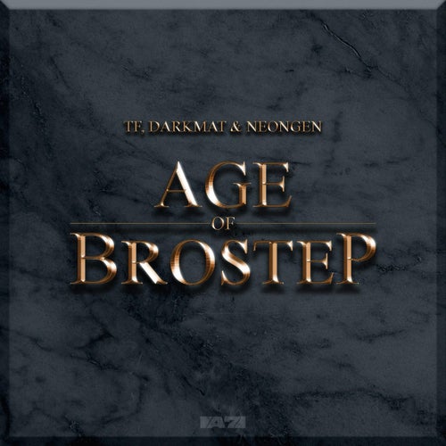 Age of Brostep