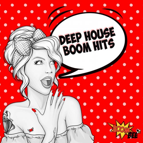 Deep House Boom Hits