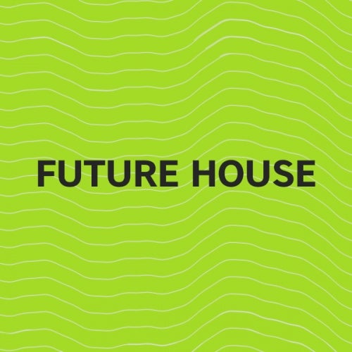 Must Hear Future House - April 