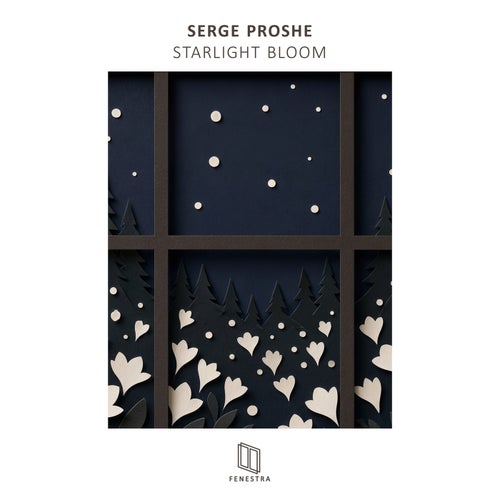 Serge Proshe — Starlight Bloom (2026)