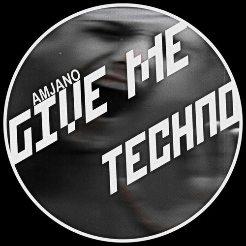 GIVE ME TECHNO