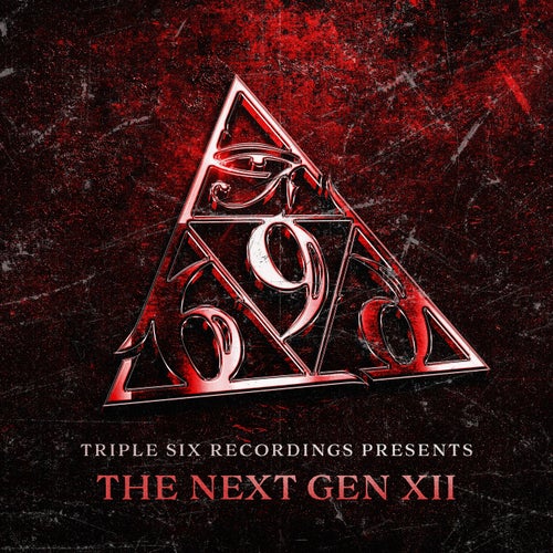 Triple Six Recordings presents - The Next Gen XII - Extended Mix