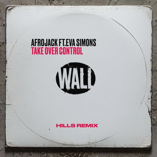 Take Over Control (feat. Eva Simons) [HILLS Remix] (Extended Mix)