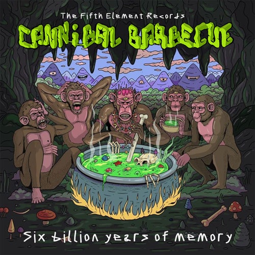  Cannibal Barbecue - Six Billion Years Of Memory (2023) 