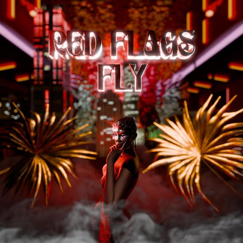Red flags fly (feat. MUNE)