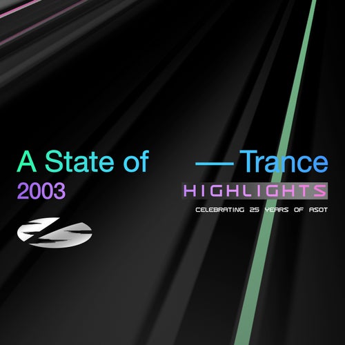 A State of Trance 25 Years - 2003 Highlights