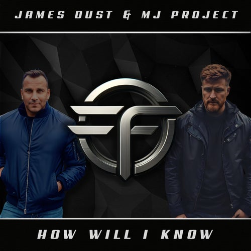  James Dust & MJ-Project - How Will I Know (2024) 