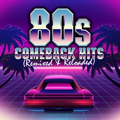 Cover art for 80s Comeback Hits: Remixed & Reloaded