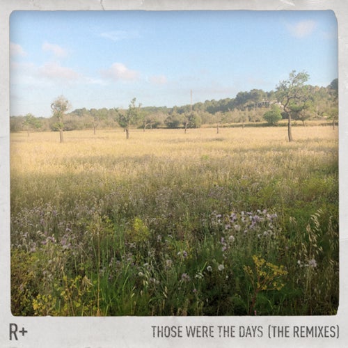 Those Were the Days (The Remixes)