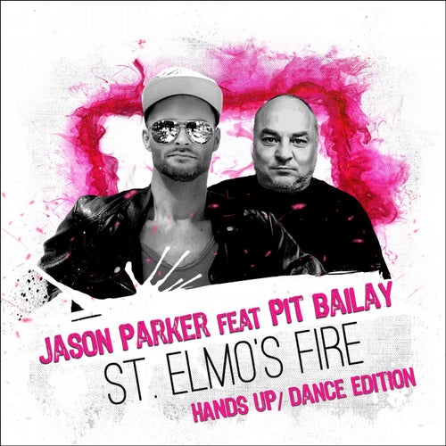 St. Elmo's Fire(Hands Up / Dance Edition)