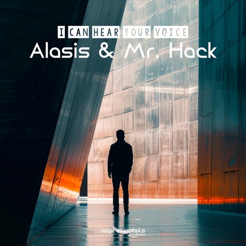  Alasis & Mr. Hack - I Can Hear Your Voice (2024) 