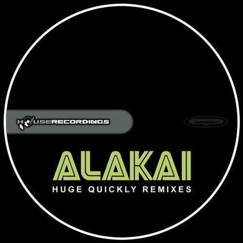 Huge Quickly Remixes