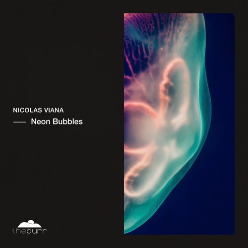  Nicolas Viana - Neon Bubbles (2024) 