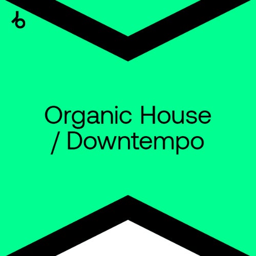 BEATPORT Top 100 Organic House November 2023