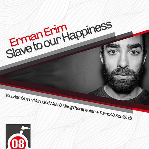 Slave to our Happiness