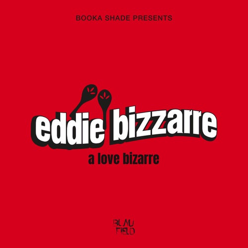A Love Bizarre
