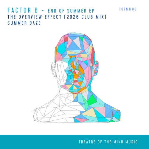 Factor B — End Of Summer (2026)