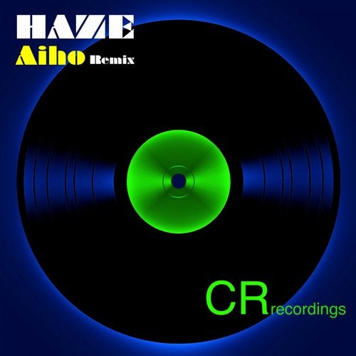 Haze (Aiho Remix)