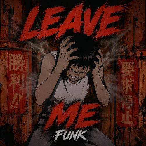 LEAVE ME FUNK