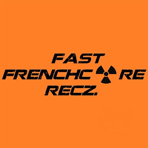 Fast Frenchcore Recordz