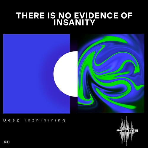 There Is No Evidence of Insanity